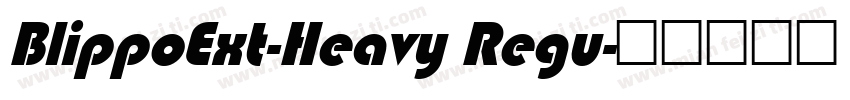BlippoExt-Heavy Regu字体转换